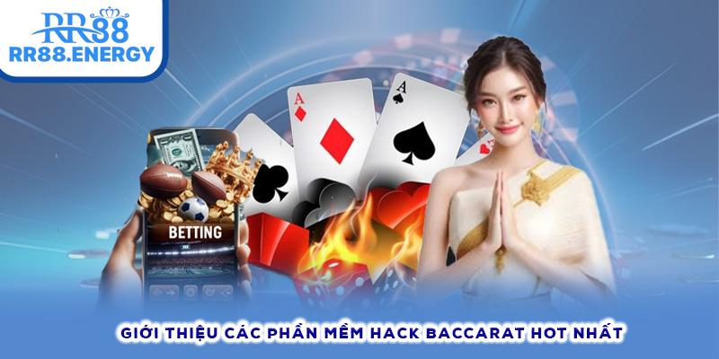 Giới thiệu các phần mềm hack baccarat hot nhất